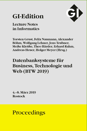 Buchcover GI Edition Proceedings Band 289 BTW 2019 Datenbanksysteme für Business, Technologie und Web  | EAN 9783885796831 | ISBN 3-88579-683-X | ISBN 978-3-88579-683-1