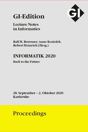 Buchcover GI Edition Proceedings Band 307 "INFORMATIK 2020" Back to the Future | EAN 9783885797012 | ISBN 3-88579-701-1 | ISBN 978-3-88579-701-2