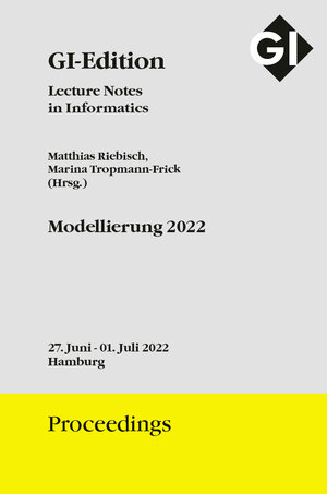 Buchcover GI Edition Proceedings Band 324 "Modellierung 2022" | EAN 9783885797180 | ISBN 3-88579-718-6 | ISBN 978-3-88579-718-0
