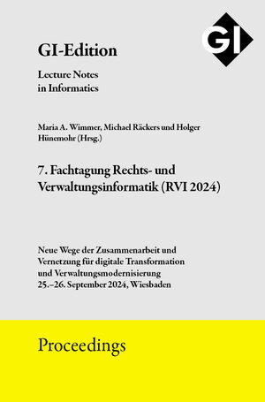 Buchcover GI Edition Proceedings Band 351 "7. Fachtagung Rechts- und Verwaltungsinformatik (RVI 2024)" | EAN 9783885797456 | ISBN 3-88579-745-3 | ISBN 978-3-88579-745-6