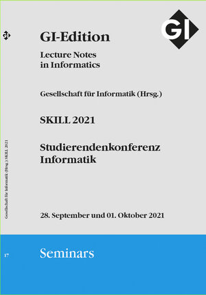 Buchcover GI LNI Seminars Band 17 - SKILL 2021 | EAN 9783885797517 | ISBN 3-88579-751-8 | ISBN 978-3-88579-751-7
