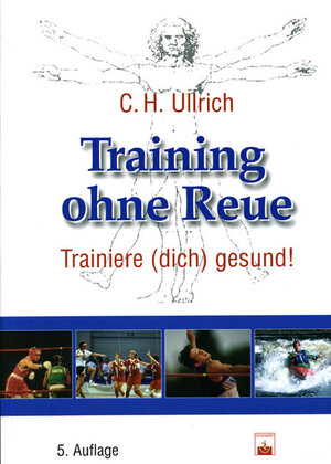 Training ohne Reue: Trainiere (dich) gesund