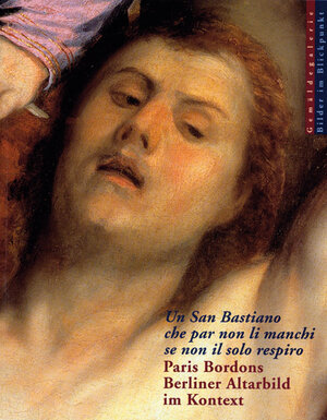 Buchcover Un San Bastiano che par non li manchi se non il solo respiro  | EAN 9783886095827 | ISBN 3-88609-582-7 | ISBN 978-3-88609-582-7