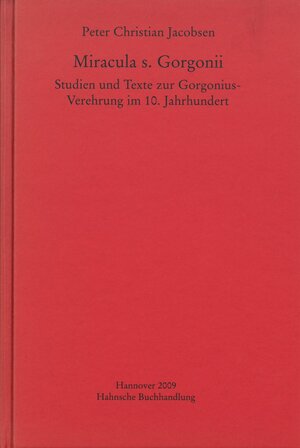 Buchcover Miracula s. Gorgonii | Peter Christian Jacobsen | EAN 9783886123162 | ISBN 3-88612-316-2 | ISBN 978-3-88612-316-2