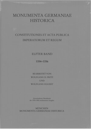 Buchcover Constitutiones et acta publica imperatorum et regum (1354-1356)  | EAN 9783886123674 | ISBN 3-88612-367-7 | ISBN 978-3-88612-367-4
