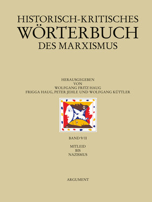 Buchcover Historisch-kritisches Wörterbuch des Marxismus / Mitleid bis Nazismus  | EAN 9783886194438 | ISBN 3-88619-443-4 | ISBN 978-3-88619-443-8