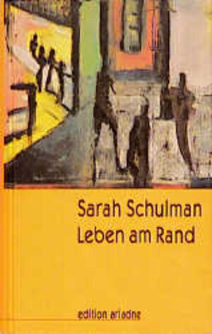 Buchcover Leben am Rand | Sarah Schulman | EAN 9783886194506 | ISBN 3-88619-450-7 | ISBN 978-3-88619-450-6