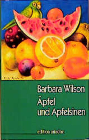 Buchcover Äpfel und Apfelsinen | Barbara Wilson | EAN 9783886194575 | ISBN 3-88619-457-4 | ISBN 978-3-88619-457-5