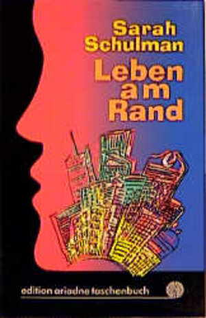 Buchcover Leben am Rand | Sarah Schulman | EAN 9783886194759 | ISBN 3-88619-475-2 | ISBN 978-3-88619-475-9