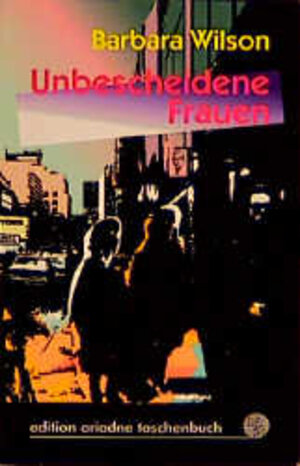 Buchcover Unbescheidene Frauen | Barbara Wilson | EAN 9783886194766 | ISBN 3-88619-476-0 | ISBN 978-3-88619-476-6