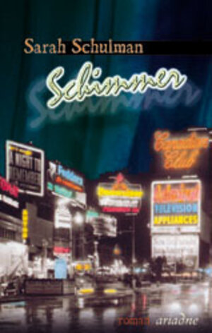 Buchcover Schimmer | Sarah Schulman | EAN 9783886194773 | ISBN 3-88619-477-9 | ISBN 978-3-88619-477-3