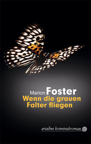 Buchcover Wenn die grauen Falter fliegen | Marion Foster | EAN 9783886195039 | ISBN 3-88619-503-1 | ISBN 978-3-88619-503-9