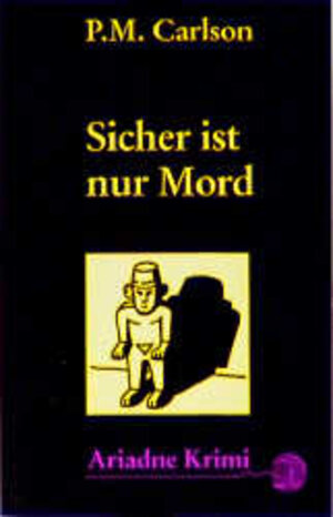 Buchcover Sicher ist nur Mord | P M Carlson | EAN 9783886195220 | ISBN 3-88619-522-8 | ISBN 978-3-88619-522-0