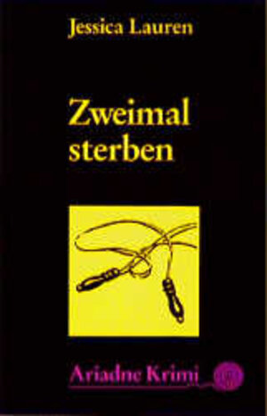 Buchcover Zweimal sterben | Jessica Lauren | EAN 9783886195510 | ISBN 3-88619-551-1 | ISBN 978-3-88619-551-0