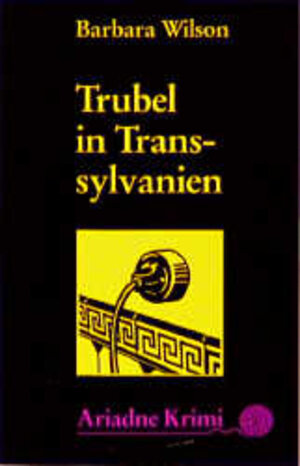 Buchcover Trubel in Transsylvanien | Barbara Wilson | EAN 9783886195572 | ISBN 3-88619-557-0 | ISBN 978-3-88619-557-2