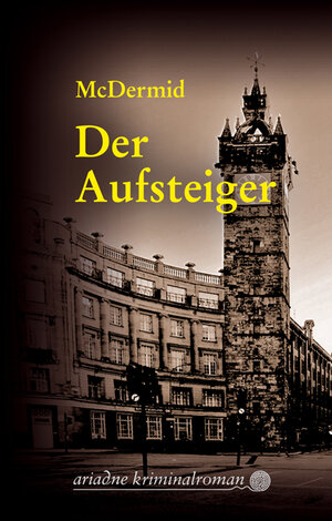 Buchcover Der Aufsteiger | Val McDermid | EAN 9783886195596 | ISBN 3-88619-559-7 | ISBN 978-3-88619-559-6