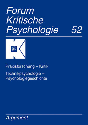 Buchcover Praxisforschung - Kritik, Technikpsychologie - Psychologiegeschichte  | EAN 9783886197903 | ISBN 3-88619-790-5 | ISBN 978-3-88619-790-3