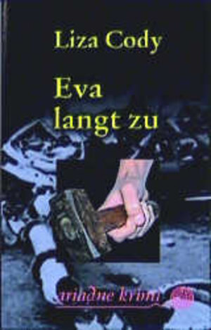 Eva langt zu. Eva Wylies dritter Fall.