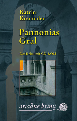 Buchcover Pannonias Gral | Katrin Kremmler | EAN 9783886198832 | ISBN 3-88619-883-9 | ISBN 978-3-88619-883-2