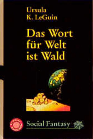 Das Wort für Welt ist Wald