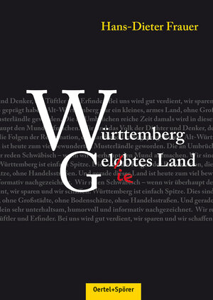 Buchcover Württemberg - Gelobtes Land | Hans-Dieter Frauer | EAN 9783886273409 | ISBN 3-88627-340-7 | ISBN 978-3-88627-340-9