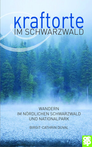 Buchcover Kraftorte im Schwarzwald | Birgit-Cathrin Duval | EAN 9783886273713 | ISBN 3-88627-371-7 | ISBN 978-3-88627-371-3