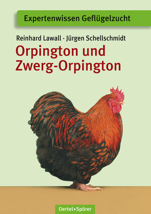 Buchcover Orpington und Zwerg-Orpington | Reinhard Lawall | EAN 9783886275489 | ISBN 3-88627-548-5 | ISBN 978-3-88627-548-9