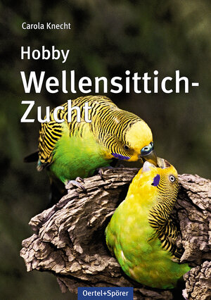 Buchcover Hobby Wellensittich-Zucht | Carola Knecht | EAN 9783886275670 | ISBN 3-88627-567-1 | ISBN 978-3-88627-567-0