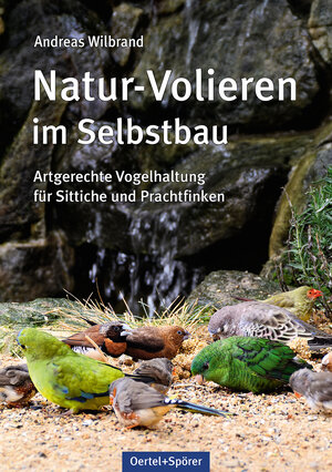 Buchcover Natur-Volieren im Selbstbau | Andreas Wilbrand | EAN 9783886275687 | ISBN 3-88627-568-X | ISBN 978-3-88627-568-7