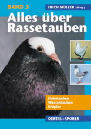 Buchcover Alles über Rassetauben / Alles über Rassetauben, Bd 3  | EAN 9783886276035 | ISBN 3-88627-603-1 | ISBN 978-3-88627-603-5