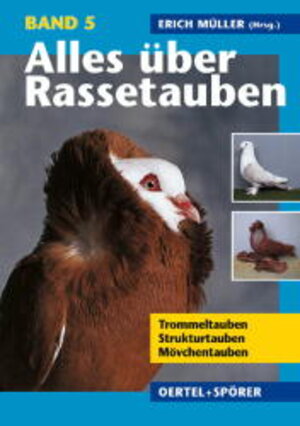 Buchcover Alles über Rassetauben / Alles über Rassetauben, Bd 5  | EAN 9783886276059 | ISBN 3-88627-605-8 | ISBN 978-3-88627-605-9