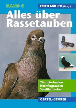 Buchcover Alles über Rassetauben / Alles über Rassetauben, Bd 6  | EAN 9783886276066 | ISBN 3-88627-606-6 | ISBN 978-3-88627-606-6