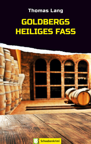 Buchcover Goldbergs heiliges Fass | Thomas Lang | EAN 9783886277926 | ISBN 3-88627-792-5 | ISBN 978-3-88627-792-6