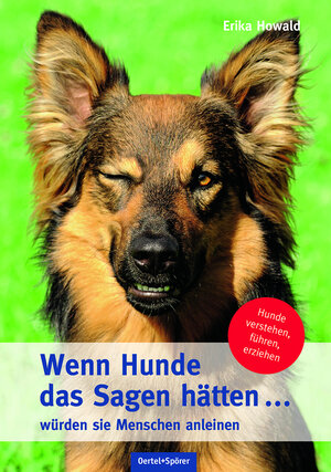 Buchcover Wenn Hunde das Sagen hätten ... würden sie Menschen anleinen | Erika Howald | EAN 9783886278220 | ISBN 3-88627-822-0 | ISBN 978-3-88627-822-0