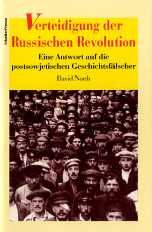 Buchcover Verteidigung der russischen Revolution | David North | EAN 9783886340408 | ISBN 3-88634-040-6 | ISBN 978-3-88634-040-8