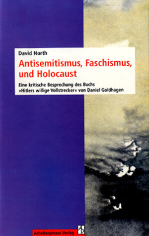 Buchcover Antisemitismus, Faschismus und Holocaust | David North | EAN 9783886341023 | ISBN 3-88634-102-X | ISBN 978-3-88634-102-3
