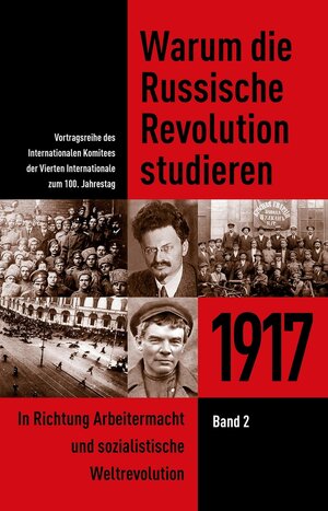 Buchcover Warum die Russische Revolution studieren | Internationales Komitee der Vierten Internationale | EAN 9783886348381 | ISBN 3-88634-838-5 | ISBN 978-3-88634-838-1
