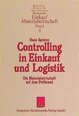 Buchcover Controlling in Einkauf und Logistik | Hans Spohrer | EAN 9783886400614 | ISBN 3-88640-061-1 | ISBN 978-3-88640-061-4