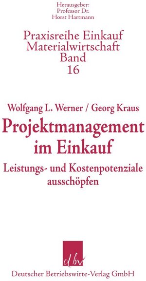 Buchcover Projektmanagement im Einkauf. | Wolfgang L. Werner | EAN 9783886401321 | ISBN 3-88640-132-4 | ISBN 978-3-88640-132-1