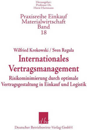 Buchcover Internationales Vertragsmanagement. | Wilfried Krokowski | EAN 9783886401512 | ISBN 3-88640-151-0 | ISBN 978-3-88640-151-2