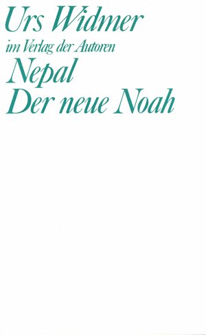 Buchcover Nepal. Der neue Noah | Urs Widmer | EAN 9783886610730 | ISBN 3-88661-073-X | ISBN 978-3-88661-073-0