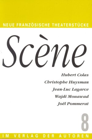 Scene 8. Fünf französische Theaterstücke