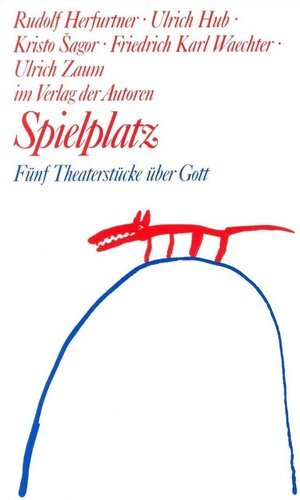 Spielplatz 19: Fünf Theaterstücke über Gott