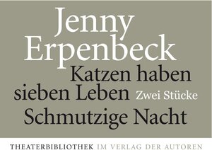 Buchcover Katzen haben sieben Leben / Schmutzige Nacht | Jenny Erpenbeck | EAN 9783886613397 | ISBN 3-88661-339-9 | ISBN 978-3-88661-339-7