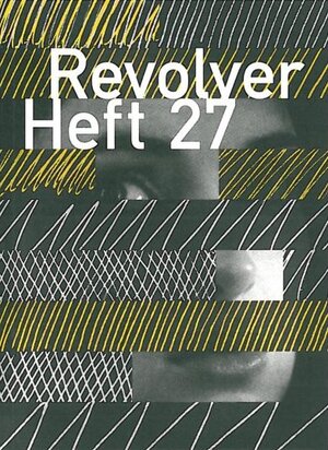 Buchcover Revolver 27  | EAN 9783886613564 | ISBN 3-88661-356-9 | ISBN 978-3-88661-356-4