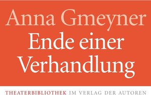 Buchcover Ende einer Verhandlung | Anna Gmeyner | EAN 9783886614295 | ISBN 3-88661-429-8 | ISBN 978-3-88661-429-5