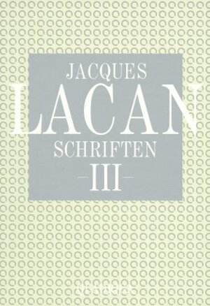 Jacques Lacan Schriften, Band 3