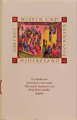 Buchcover Wissen und Widerstand | Hartmut Boockmann | EAN 9783886806171 | ISBN 3-88680-617-0 | ISBN 978-3-88680-617-1