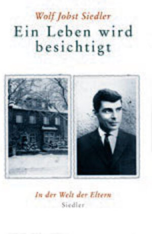Buchcover Ein Leben wird besichtigt | Wolf Jobst Siedler | EAN 9783886807048 | ISBN 3-88680-704-5 | ISBN 978-3-88680-704-8