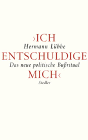 Buchcover Ich entschuldige mich | Hermann Lübbe | EAN 9783886807161 | ISBN 3-88680-716-9 | ISBN 978-3-88680-716-1